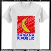 Banana R Public T-Shirt Ap