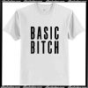 Basic Bitch T-shirt Ap
