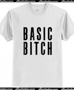 Basic Bitch T-shirt Ap