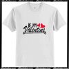 Be My Only valentine Trending T-Shirt AP