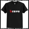 Brave Rave T-Shirt Pj