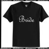 Bride T-Shirt Ap