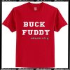 Buck Fuddy Unique Style T-Shirt Ap