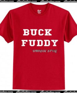 Buck Fuddy Unique Style T-Shirt Ap