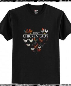 Crazy Chicken Lady Heart Trending T-Shirt Ap