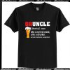 DRUNCLE Like A Normal Uncle Only A Drunker T-Shirt Ap