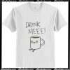Drink Me Coffee T-Shirt Ap