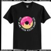 Eat More Hole Foods Funny DONUT T-Shirt Ap