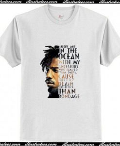 Erik Killmonger Bury Me in The Ocean With My Ancestors Trending T-Shirt Ap