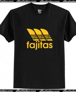 FAJITAS T-Shirt Ap