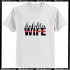 Fire Fighter Wife Trending T-Shirt Ap