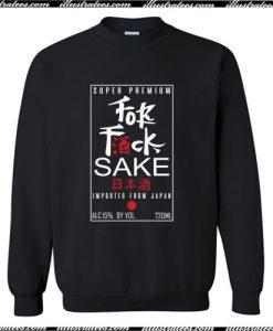 Fuck Sake Sweatshirt Ap