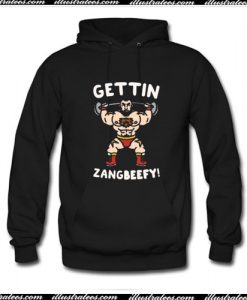 Gettin Zangbeefy Parody Hoodie Ap