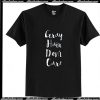 Gray Hair Don't Care T-Shirt Ap