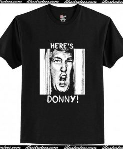 Here's Donny T-Shirt Ap