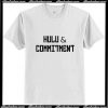 Hulu & Commitment T-Shirt Ap