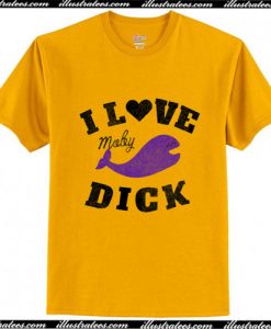 I LOVE (Moby) DICK T-Shirt Ap