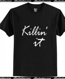 Killing It Trending T-Shirt Ap