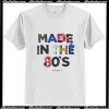 Made In The 90's T-Shirt Ap