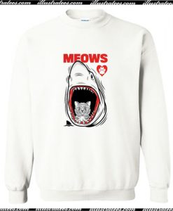 Meows Cat Jaws Sweatshirt Ap