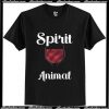 My Spirit Animal T-Shirt Ap