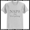 NAPS Fix Everything T-Shirt Ap