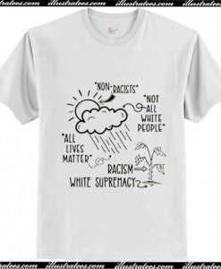Non racist not all white T-Shirt Ap