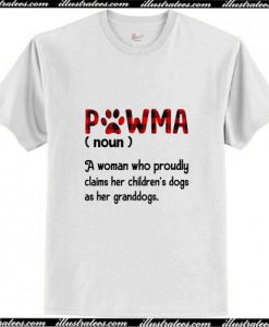 Pawma A Woman Who Proudly Claims Her Children's Dogs T-Shirt Ap
