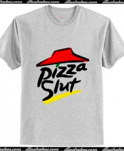 Pizza Slut T-Shirt Ap