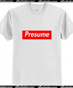 Presume T-Shirt Ap