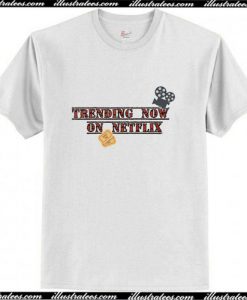 Trending Now On Netflix T-Shirt Ap