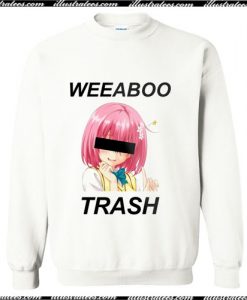 Weeaboo trash Sweatshirt Ap