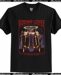 Worship Coffee T-Shirt Ap