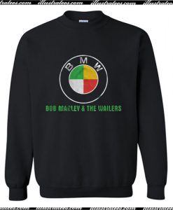 BMW bob marley the wailers Sweatshirt Ap