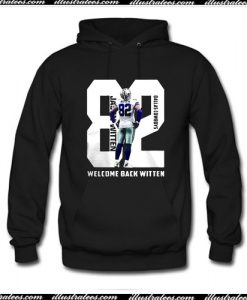 Dallas Cowboys Jason Witten welcome back Witten Hoodie Ap