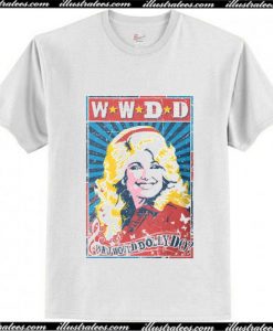 Dolly Parton What Would Dolly Do T-Shirt Ap