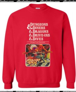 Dungeons & Diners & Dragons & Drive Sweatshirt Ap