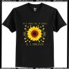 In a world full of roses be a sunflower T-Shirt Ap
