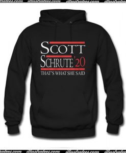 Scott Schrute' 20 That's What She Said Hoodie Ap