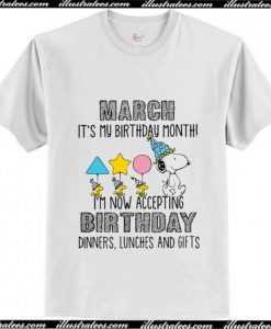 Snoopy March it's my birthday month T-Shirt Ap