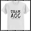 Team AOC Alexandria Ocasio-Cortez T-Shirt Ap