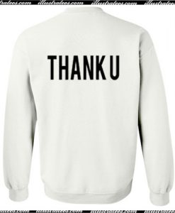 Thank U Sweatshirt Back Ap
