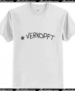 Ver Ko Pft Verkopft T-Shirt Ap