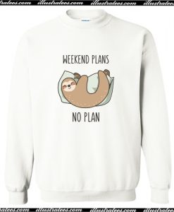 Weekend Plans Sweatshirt AI