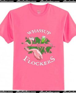 Whassup Flockers Flamingo T-Shirt Ap