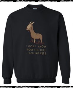 the mystery of tree climbing goats Sweatshirt AI
