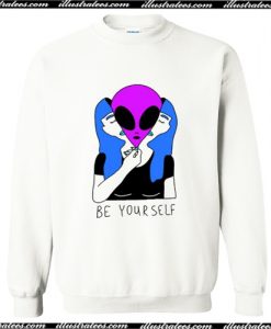 Be Yourself Alien Sweatshirt AI