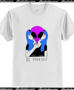 Be Yourself Alien T-Shirt AI