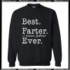 Best Farter I Mean Father Ever Sweatshirt AI