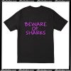 Beware Of Sharks Back T Shirt AI